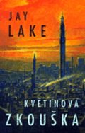 Lake Jay: Květinová zkouška