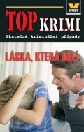 Pivodová Kristýna: Top krimi - Láska, která bolí