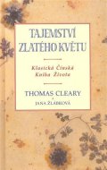 Cleary Thomas: Tajemství zlatého květu - Klasická čínská kniha života
