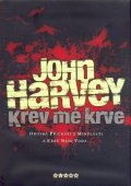 Harvey John: Krev mé krve