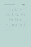 Jehličková Marie: Hořím v kameni