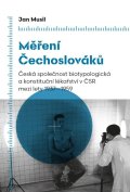 Musil Jan: Měření Čechoslováků - Česká společnost biotypologická a konstituční lékařst