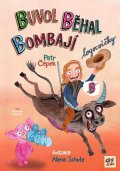 Čepek Petr: Buvol běhal Bombají