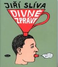 Slíva Jiří: Divné zprávy