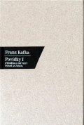 Kafka Franz: Povídky I. - Proměna a jiné texty vydanéza života