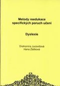 Žáčková Hana, Jucovičová Drahomíra,: Dyslexie - Metody reedukace specifických poruch učení D+H