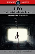Liška Vladimír: UFO - Tajemství nebeské brány