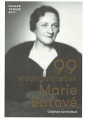 Končitíková Gabriela: 99 sladkých teček Marie Baťové