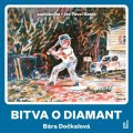 Dočkalová Bára: Bitva o diamant - CDmp3 (Čte Pavel Batěk)
