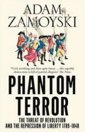 Zamoyski Adam: The Phantom Terror
