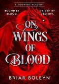 Boleyn Briar: On Wings Of Blood