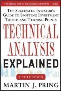 Pring Martin: Technical Analysis Explained: The Successful Investor´s Guide to Spotting I
