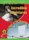 Ormerod Mark: Incredible Sculptures / A Thief in the Museum/Macmillan Children´s Readers 