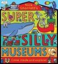 Sharratt Nick: Super Silly Museums PB