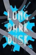 Smythe James: The Long Dark Dusk
