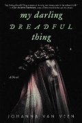 van Veen Johanna: My Darling Dreadful Thing: A Novel