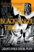 Buehlman Christopher: The Blacktongue Thief