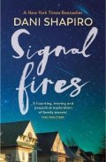 Shapiro Dani: Signal Fires