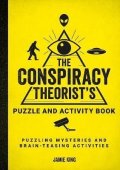 King Jamie: The Conspiracy Theorist´s Puzzle and Activity Book: Puzzling Mysteries and 