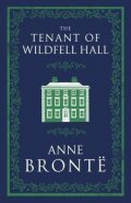 Bronteová Anne: The Tenant of Wildfell Hall