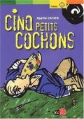 Christie Agatha: Cinq petits cochons
