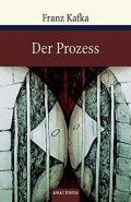 Kafka Franz: Der Prozess