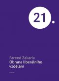 Zakaria Fareed: Obrana liberálního vzdělávání
