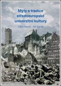 Hanuš Jiří: Mýty a tradice středoevropské univerzitní kultury