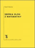 Lhotský Karel: Sbírka úloh z matematiky