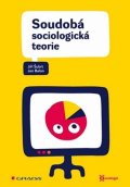 Šubrt Jiří: Soudobá sociologická teorie