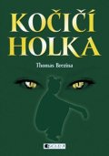Brezina Thomas: Kočičí holka