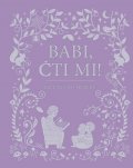 kolektiv autorů: Babi, čti mi! - Více než 80 příběhů