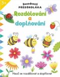 neuveden: Dovednosti předškoláka Rozdělování a doplňování