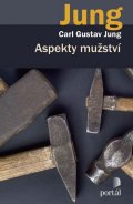 Jung Carl Gustav: Aspekty mužství