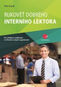 Kazík Petr: Rukověť dobrého interního lektora pro efektivní vzdělávání ve firmách a jin