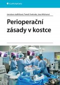 Jedličková Jaroslava, Svoboda Tomáš, Wichsová Jana,: Perioperační zásady v kostce