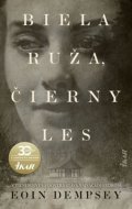 Dempsey Eoin: Biela ruža, Čierny les