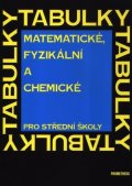 Mikulčák Jiří: Matematické, fyzikální a chemické tabulky pro SŠ