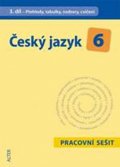 Hrdličková Hana: Český jazyk 6/III. díl - Přehledy, tabulky, rozbory, cvičení