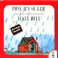 neuveden: Prší, jen se leje / Halí, belí