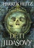 Heitz Markus: Děti Jidášovy