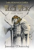 Mostecký Jaroslav: Vlčí věk 2 - Lars, šťavnatá lebka