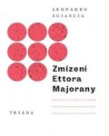 Sciascia Leonardo: Zmizení Ettora Majorany
