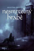 Freiová Kristýna: Nesmrtelný hrabě