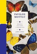 Lowen James: Pavilon motýlů - Proměňte svou knihu v umělecké dílo