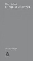 Hůrková Klára: Pozdější meditace