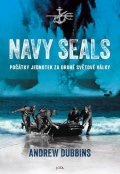 Dubbins Andrew: Navy SEALs - Počátky jednotek za druhé světové války
