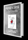 Duda Leo: Případ v Zátiší a jiné povídky