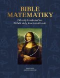 Farndon John: Bible matematiky - Od nuly k nekonečnu. Příběh vědy, která utváří svět.
