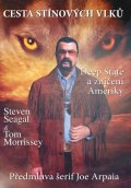 Seagal Steven: Cesta stínových vlků - Deep State a zničení Ameriky